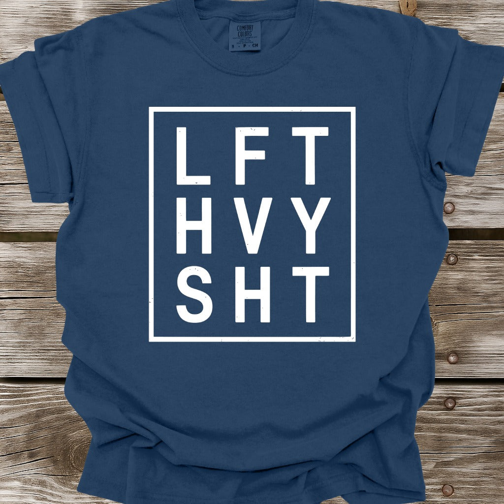 LFT HVY SHT T-Shirt