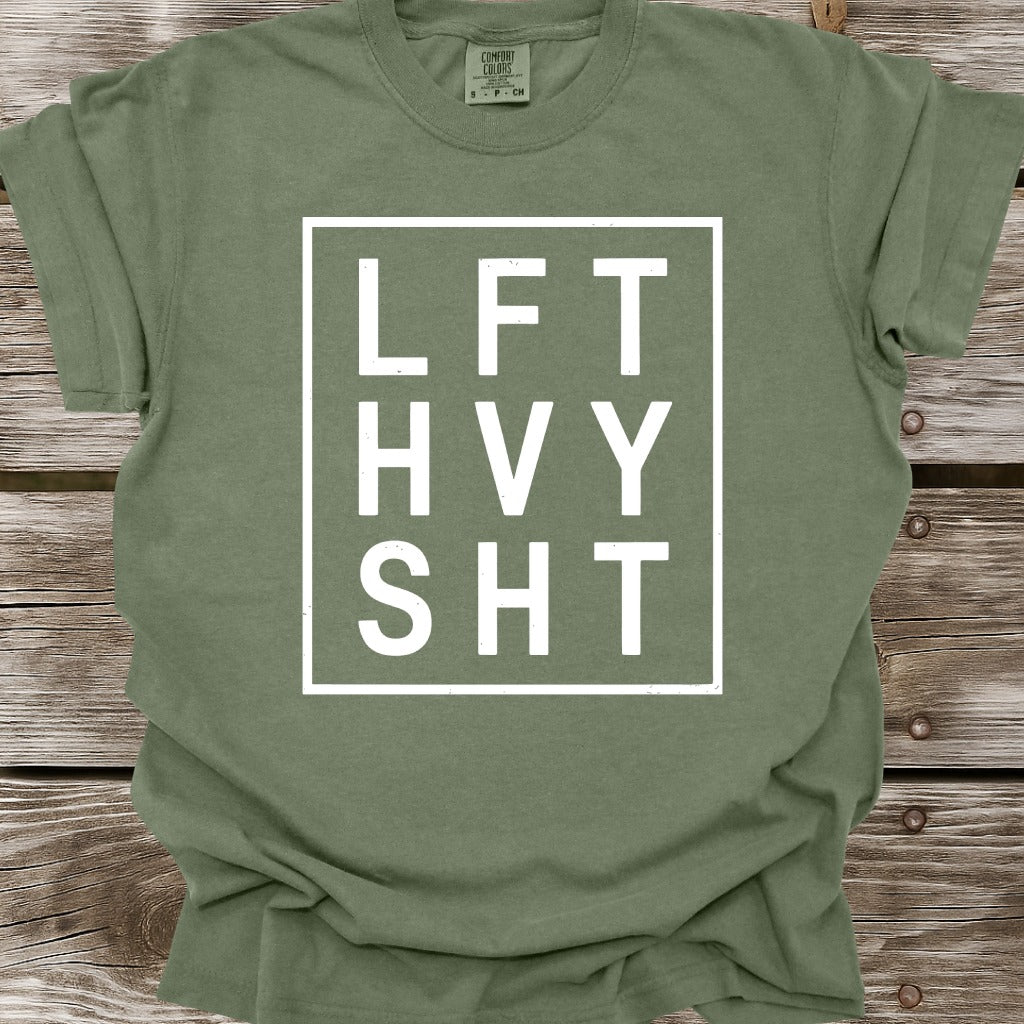 LFT HVY SHT T-Shirt