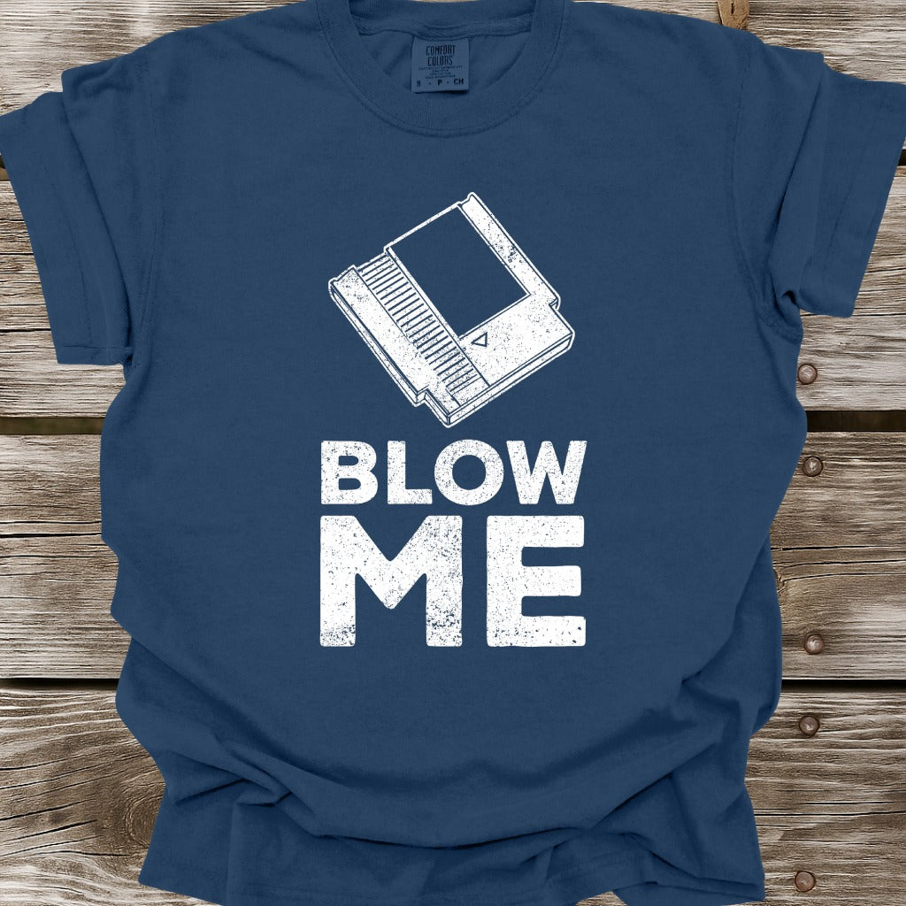Blow Me T-Shirt