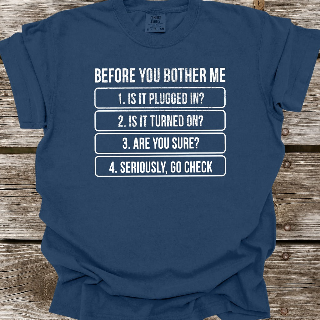Before You Bother Me T-Shirt