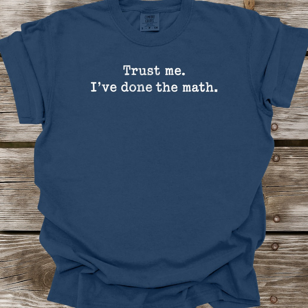 I've Done The Math T-Shirt