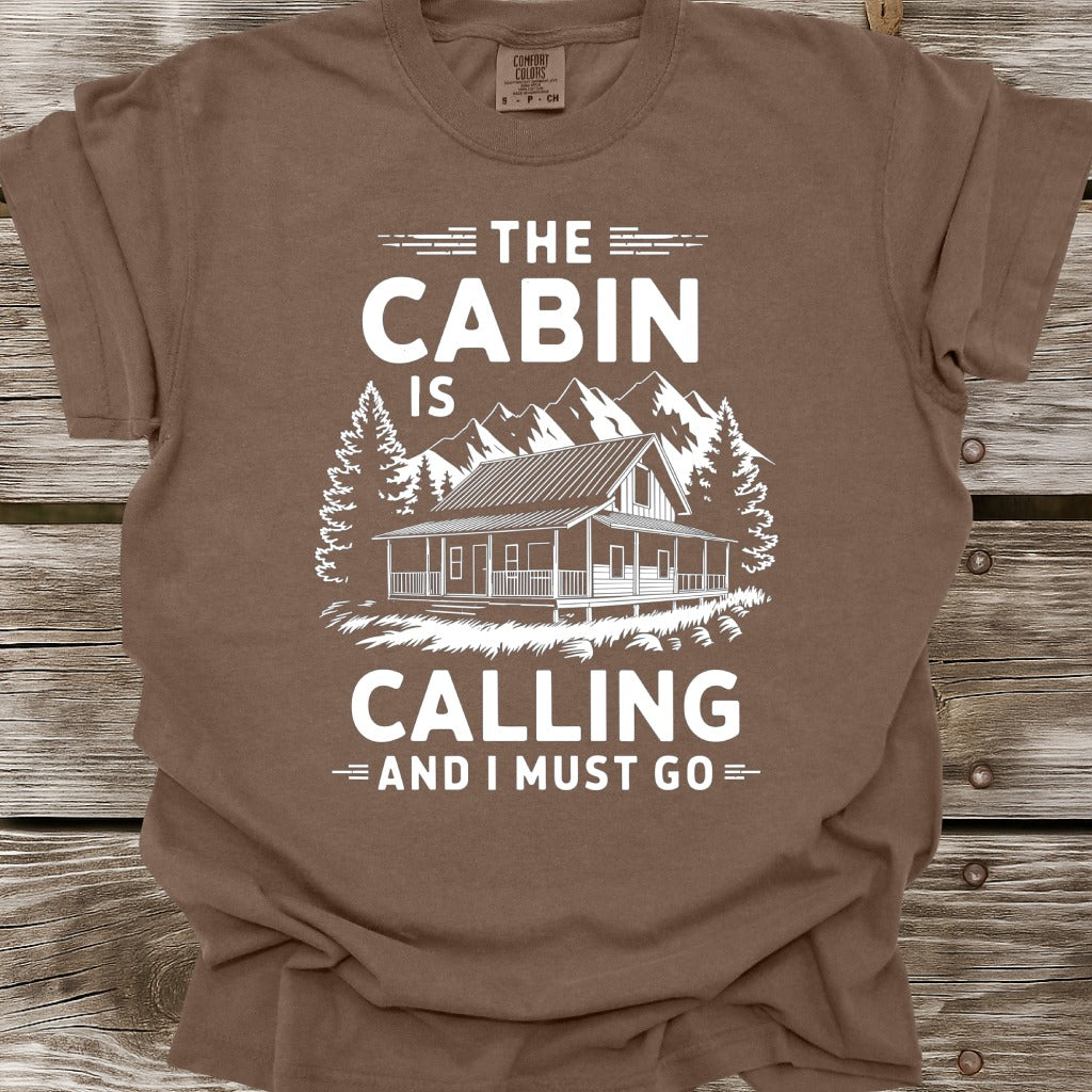 The Cabin Is Calling T-Shirt