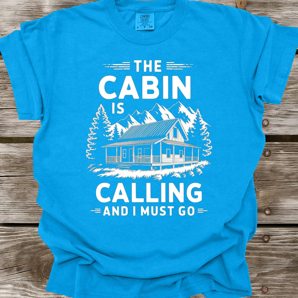 The Cabin Is Calling T-Shirt