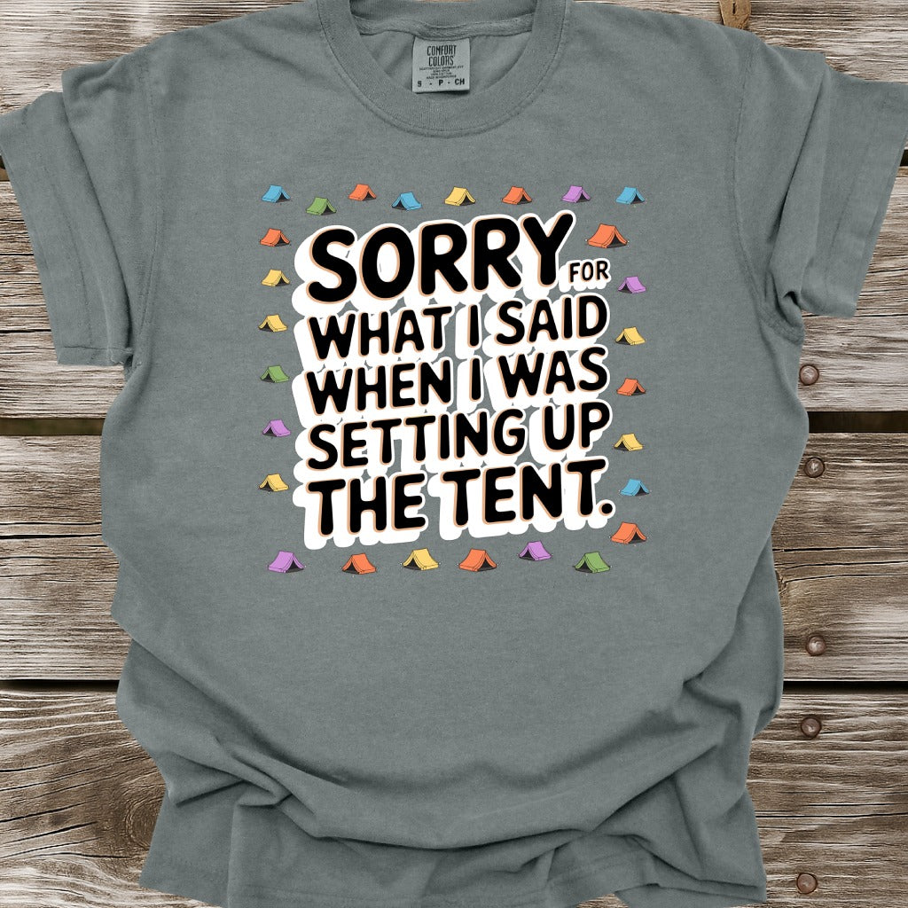 Sorry For What I Said T-Shirt