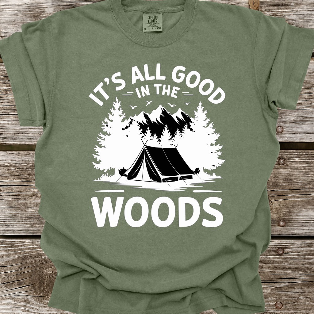 It's All Good In The Woods T-Shirt
