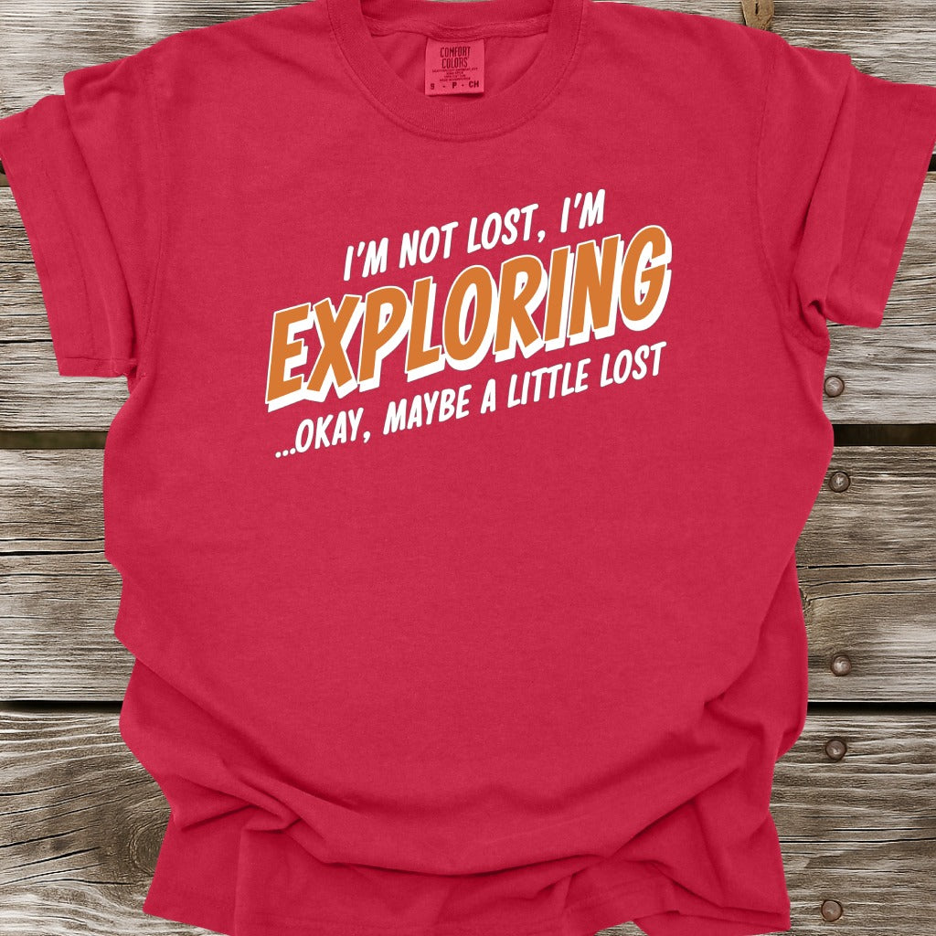 I'm Not Lost T-Shirt