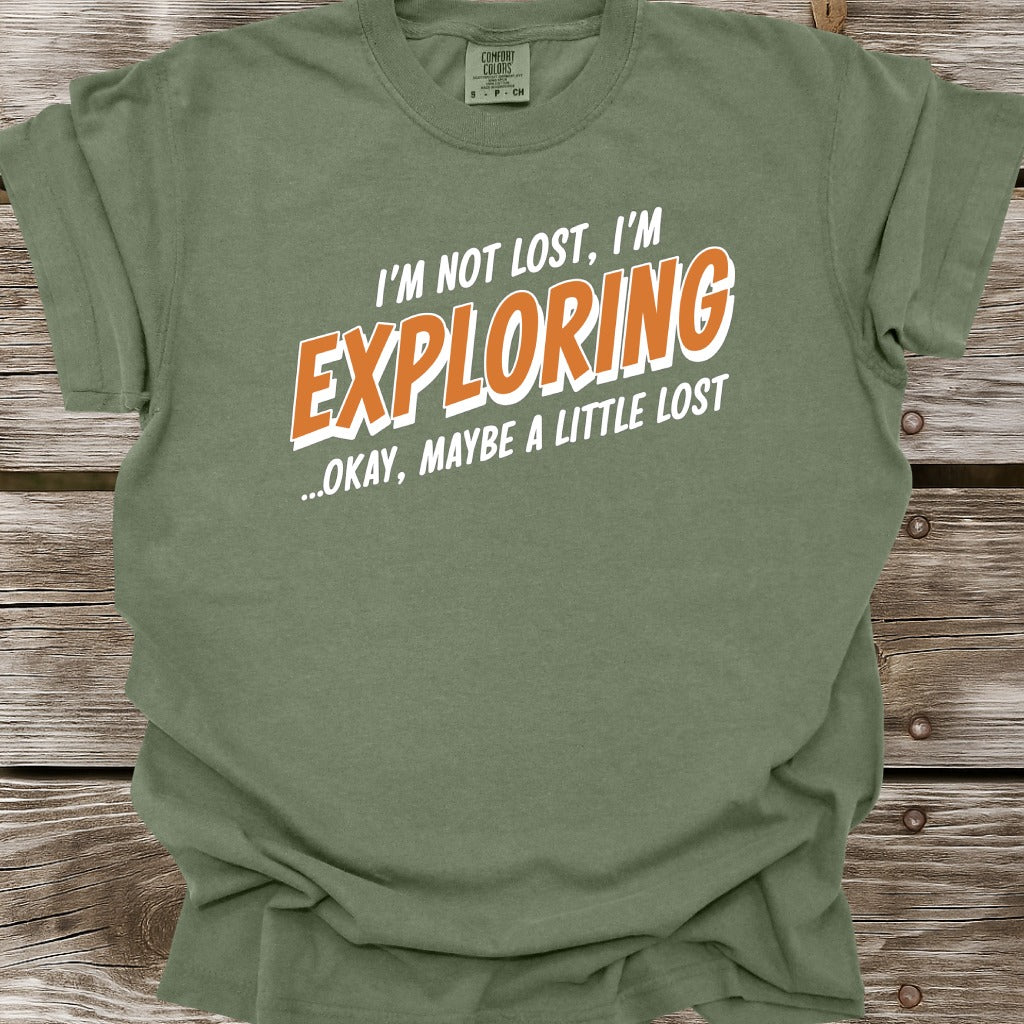 I'm Not Lost T-Shirt