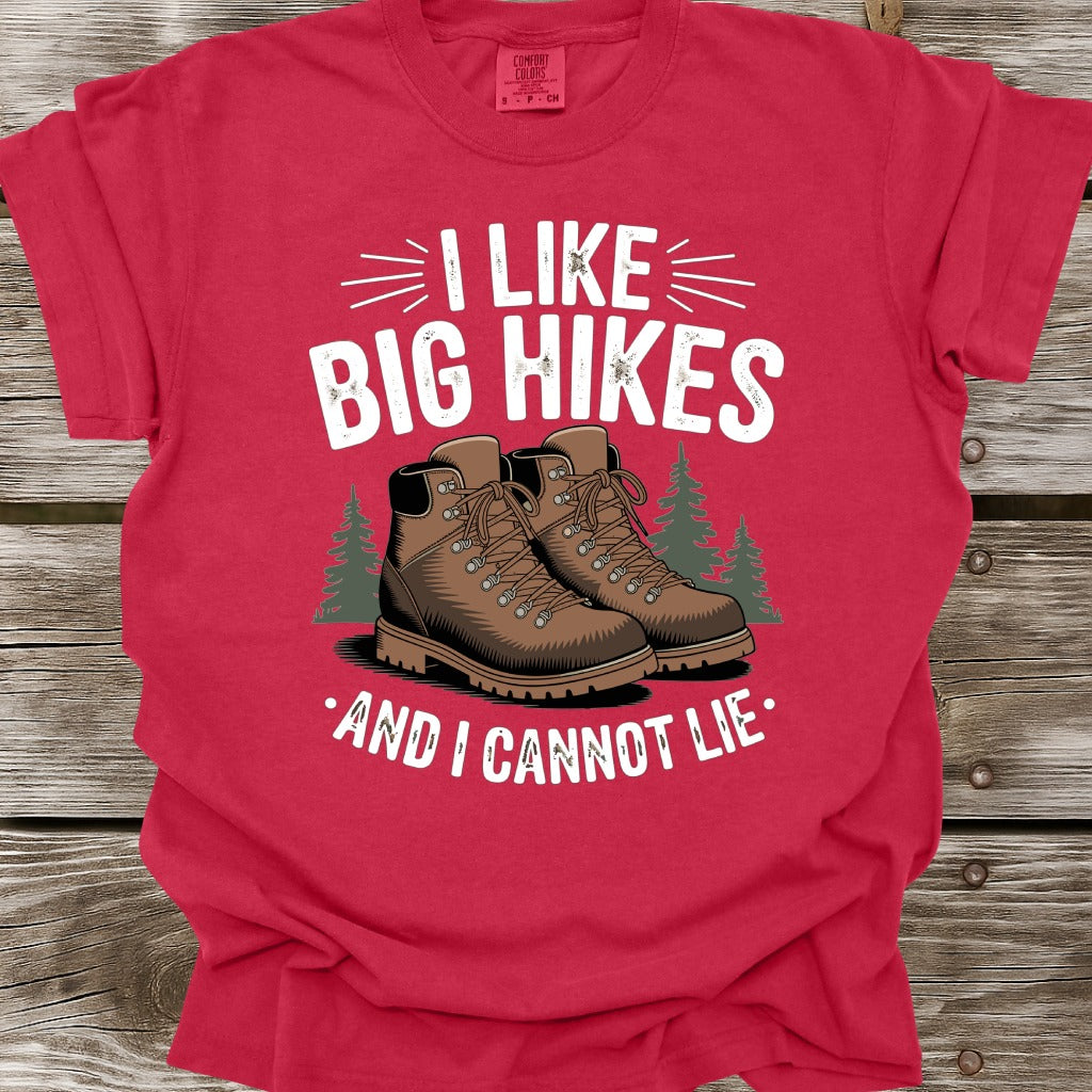 I Big Hikes And I Cannot Lie T-Shirt