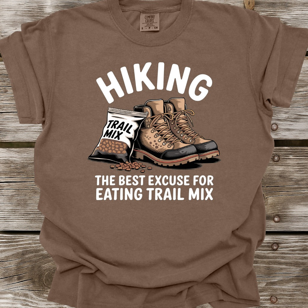Hiking The Best Excuse For Eating Trail Mix T-Shirt