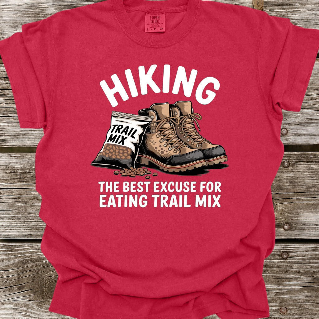 Hiking The Best Excuse For Eating Trail Mix T-Shirt