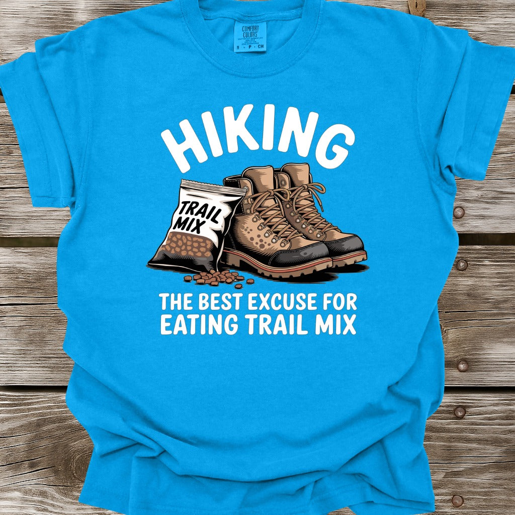 Hiking The Best Excuse For Eating Trail Mix T-Shirt