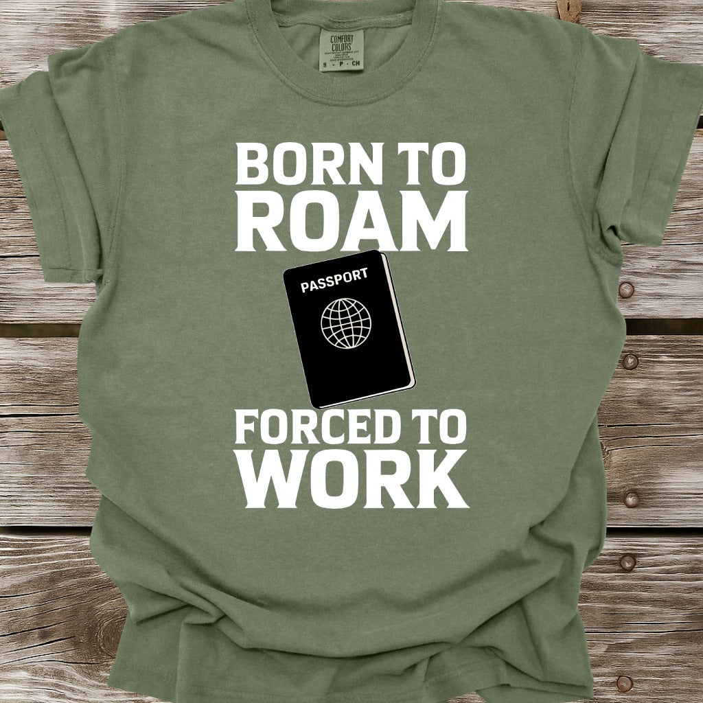 Born To Roam T-Shirt
