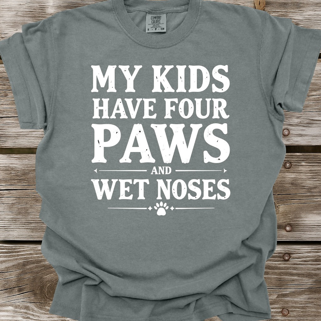 My Kids Have Four Paws T-Shirt