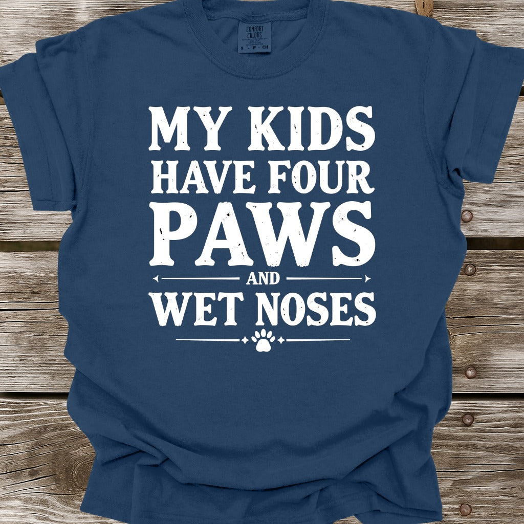 My Kids Have Four Paws T-Shirt
