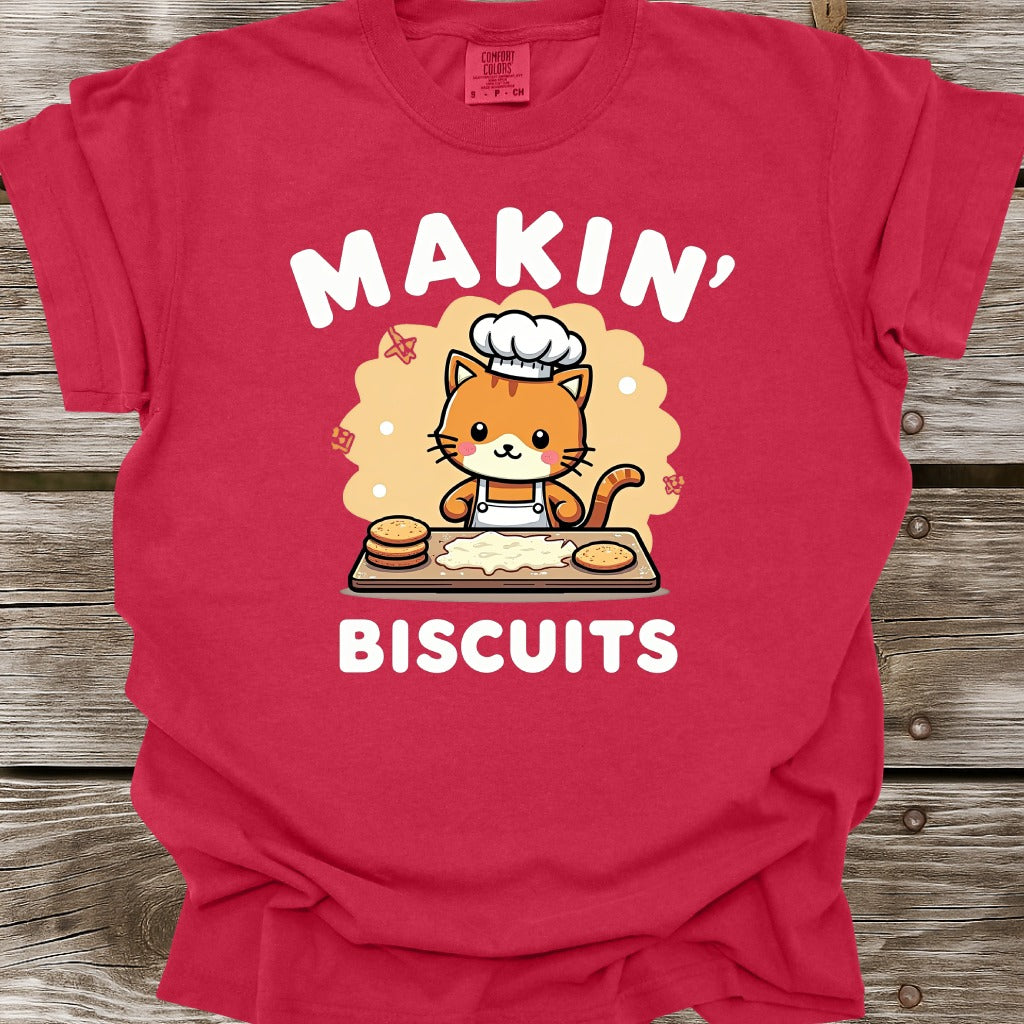Makin' Biscuits T-Shirt