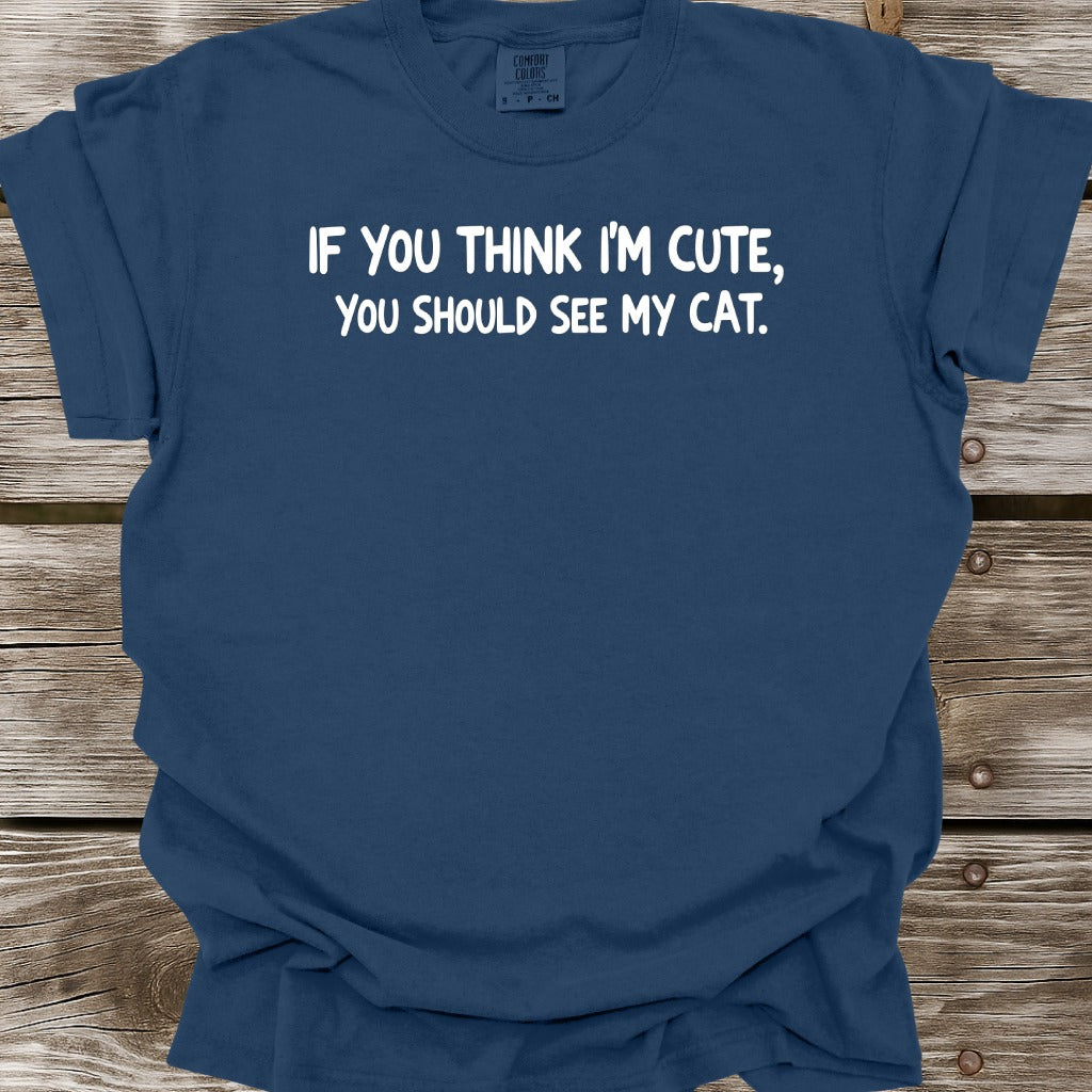 You Should See My Cat T-Shirt