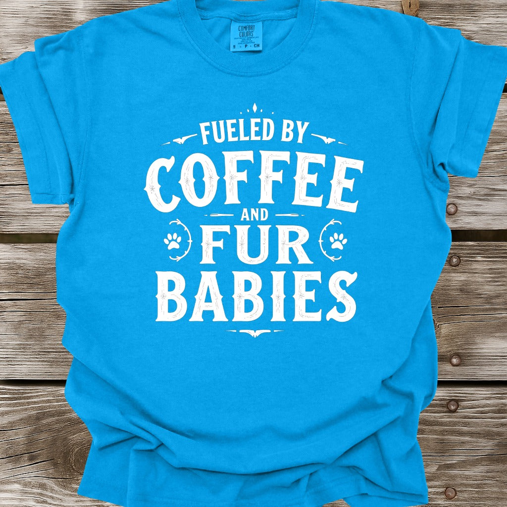 Fueled By Coffee And Fur Babies T-Shirt