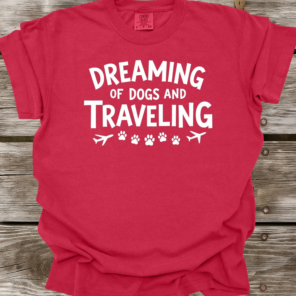 Dreaming Of Dogs And Traveling T-Shirt