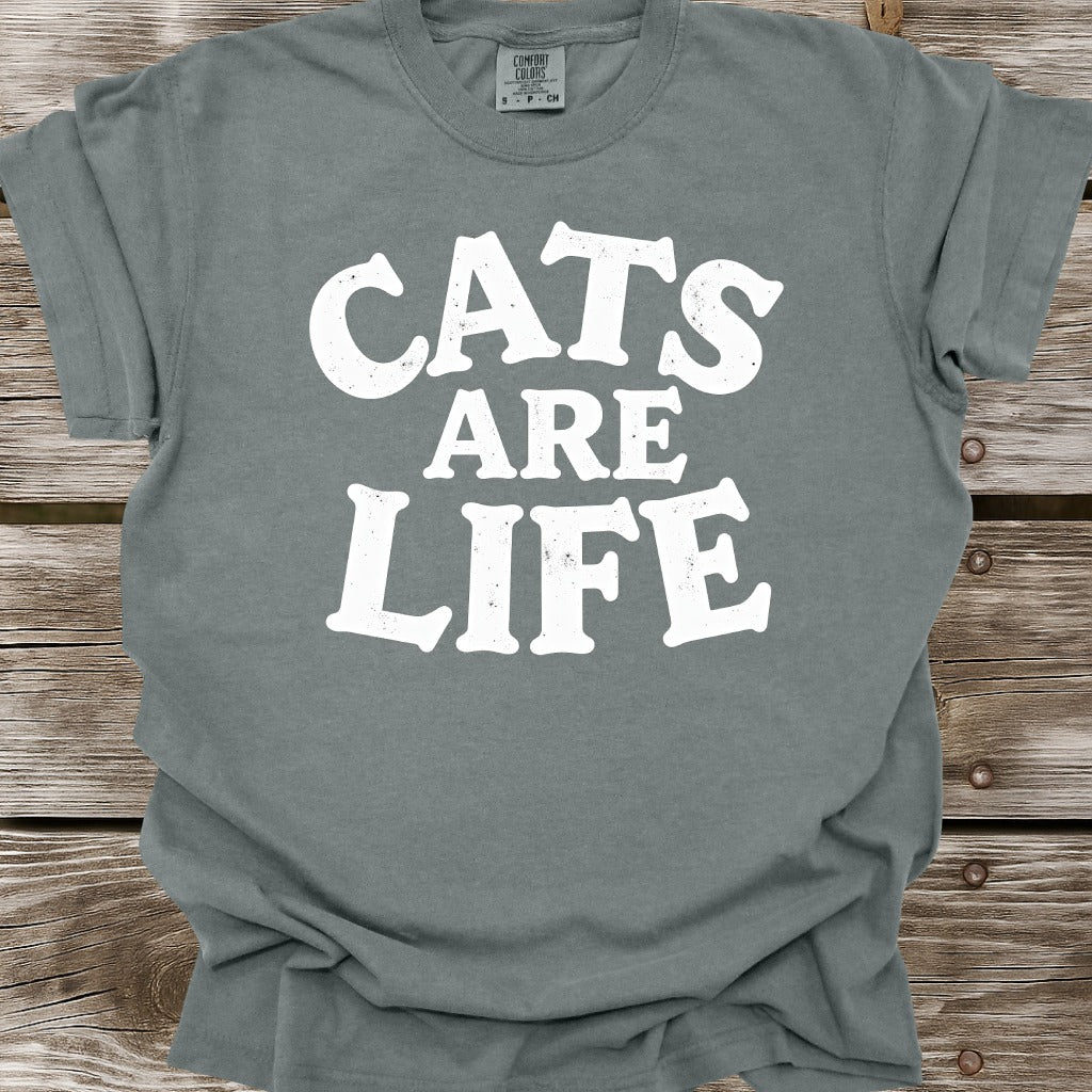 Cats Are Life T-Shirt