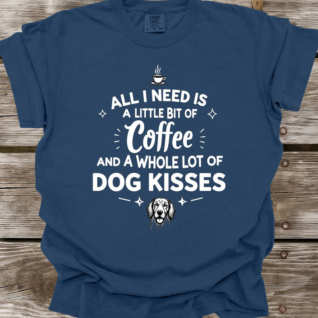 A Whole Lot of Dog Kisses T-Shirt