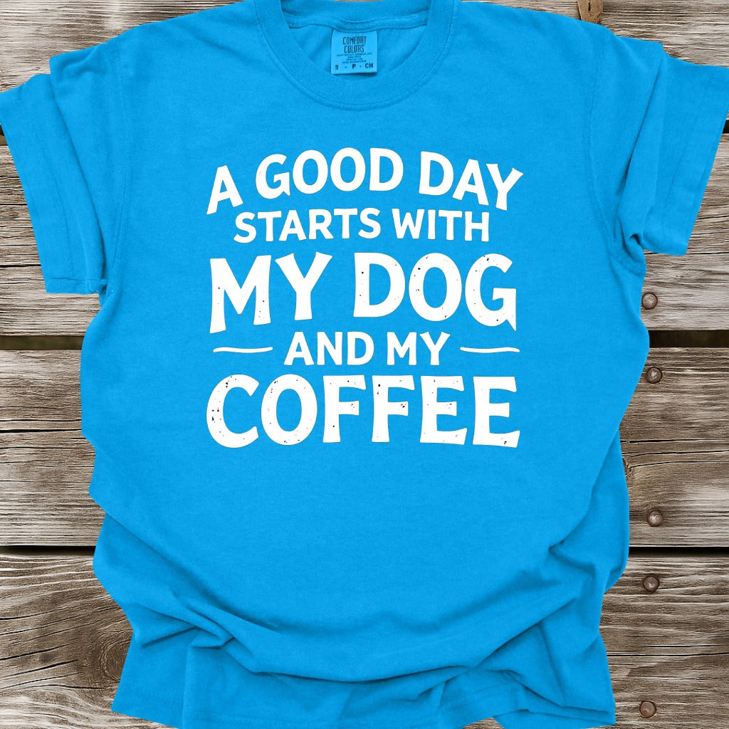 My Dog and My Coffee T-Shirt