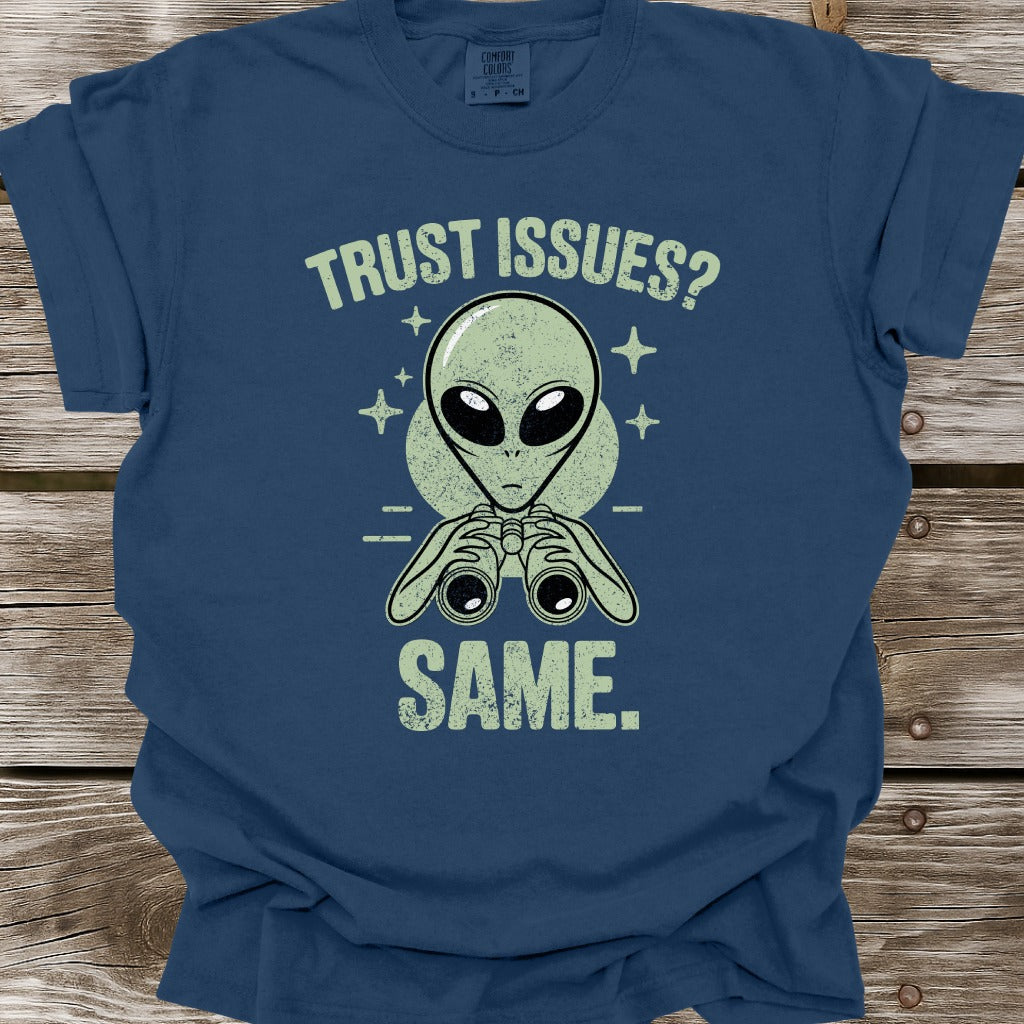 Trust Issues T-Shirt