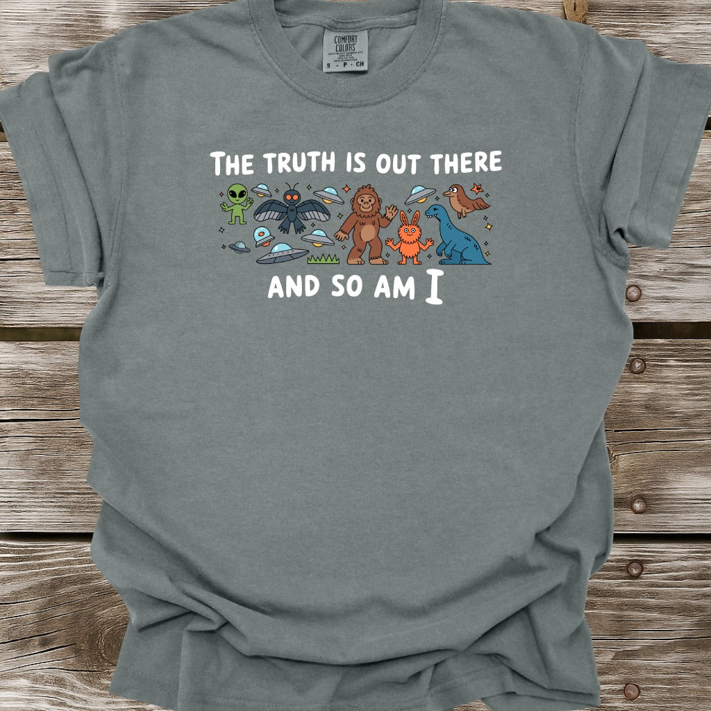 The Truth Is Out There T-Shirt