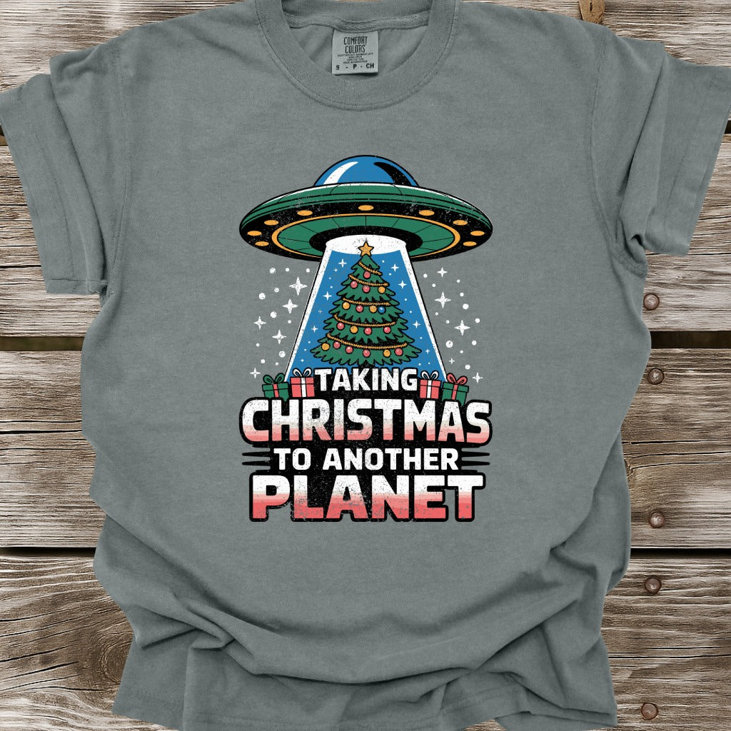 Taking Christmas To Another Planet T-Shirt
