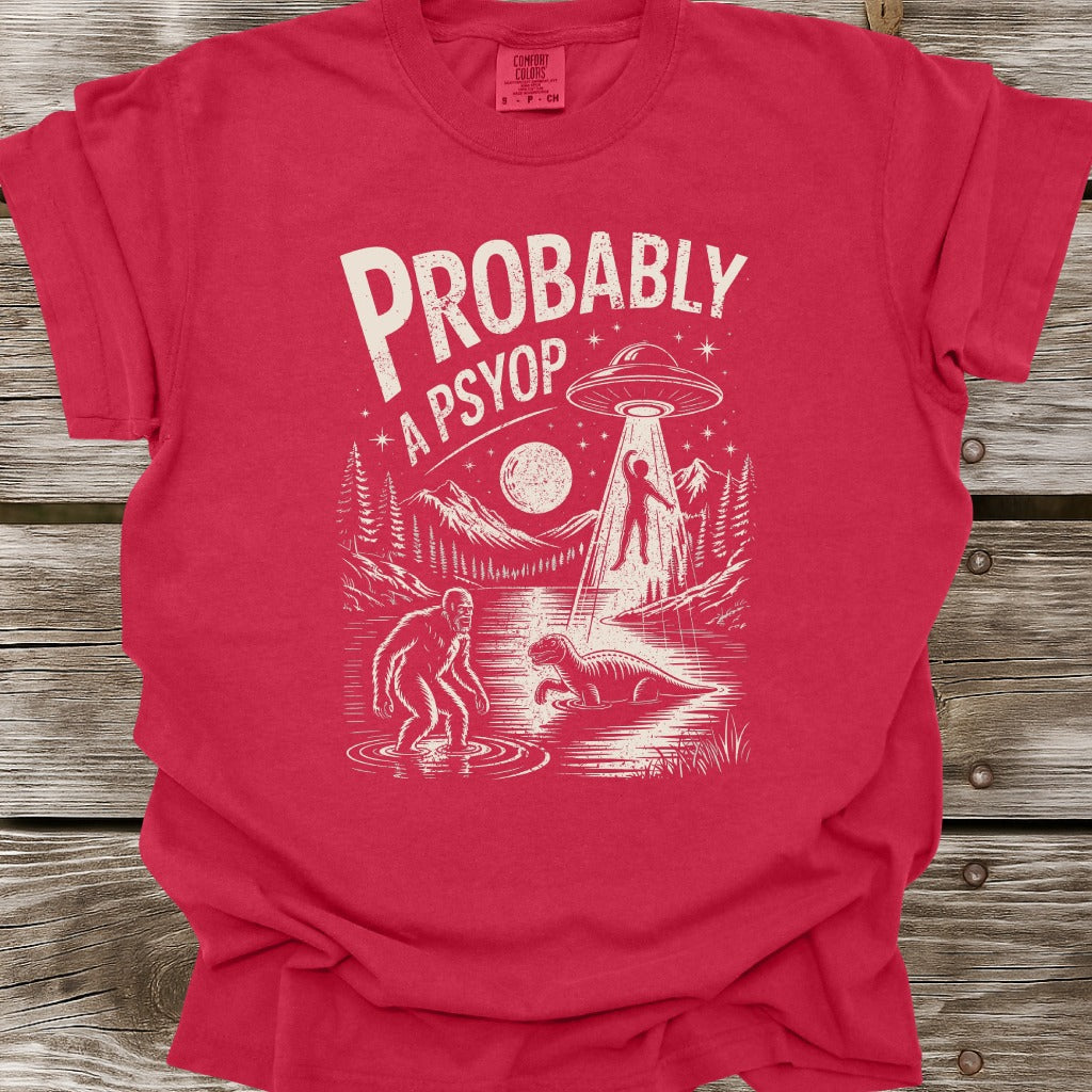 Probably A Psyop T-Shirt