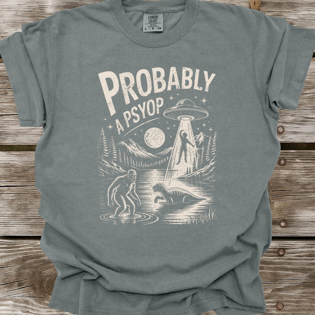 Probably A Psyop T-Shirt