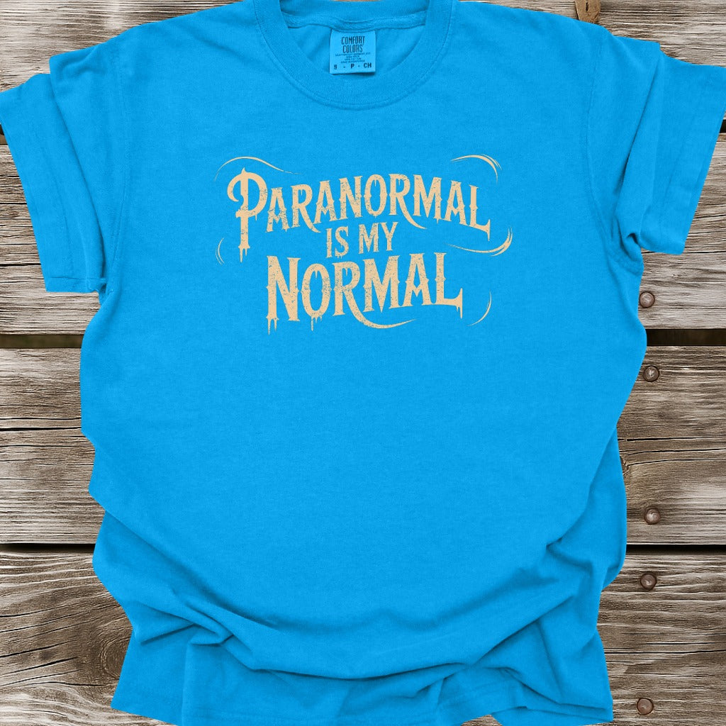 Paranormal Is My Normal T-Shirt