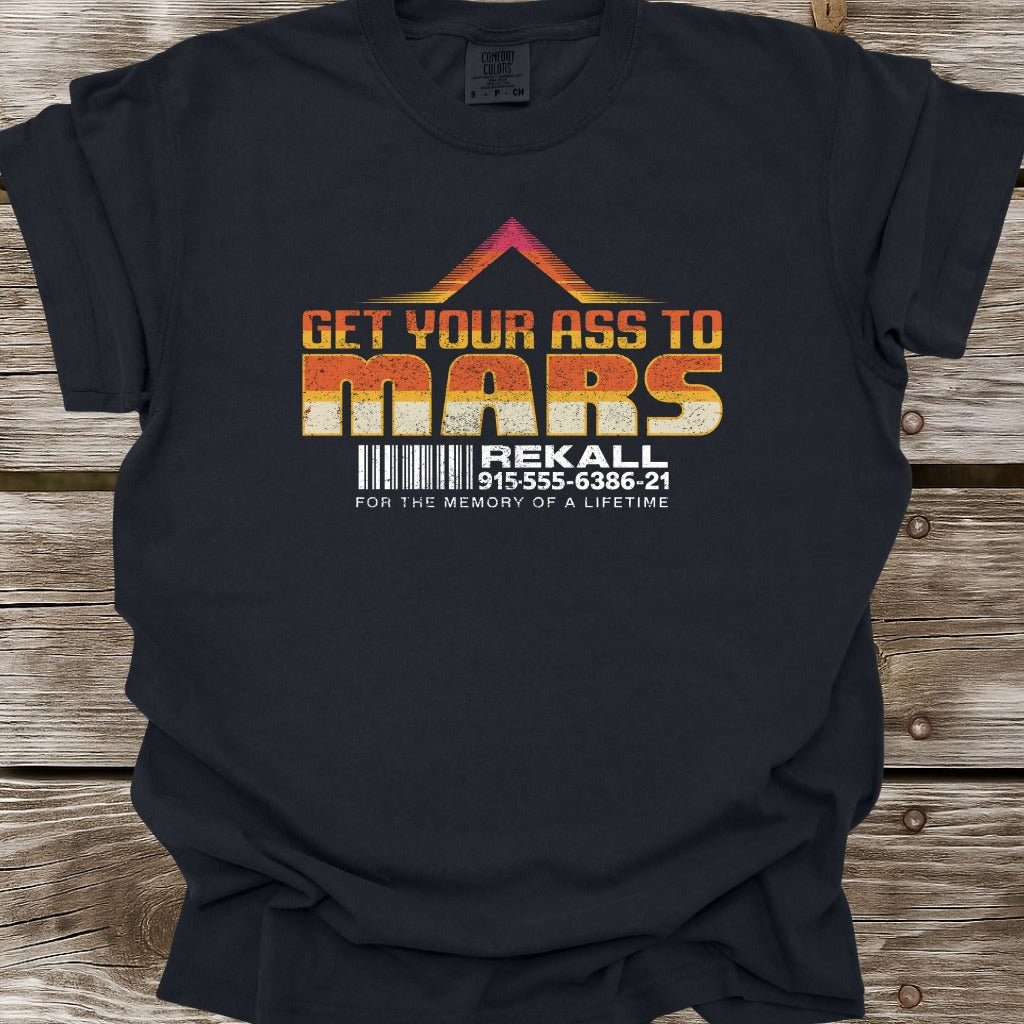 Get Your Ass To Mars T-Shirt