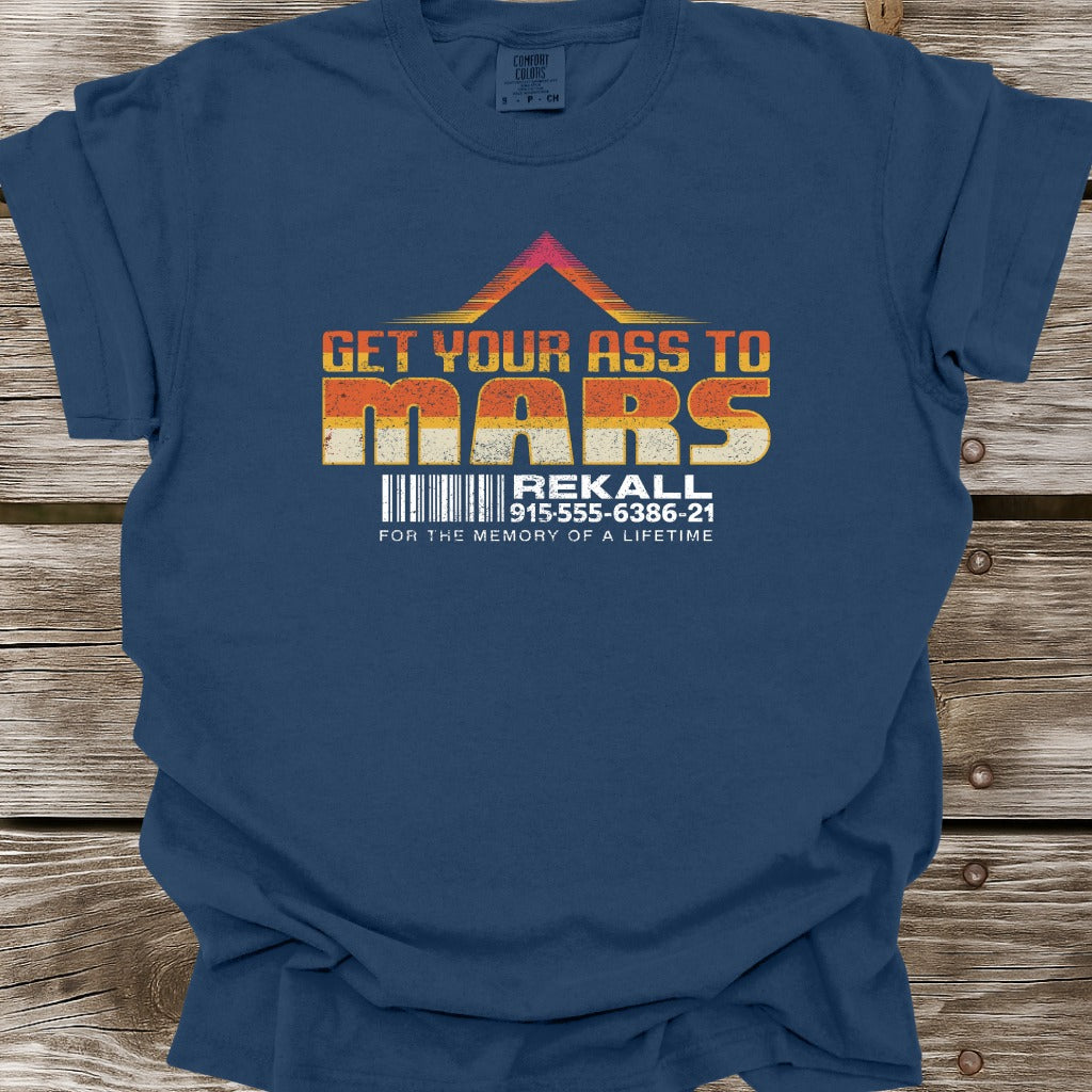 Get Your Ass To Mars T-Shirt