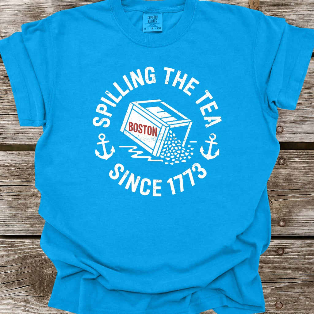 Spilling The Tea Since 1773 T-Shirt