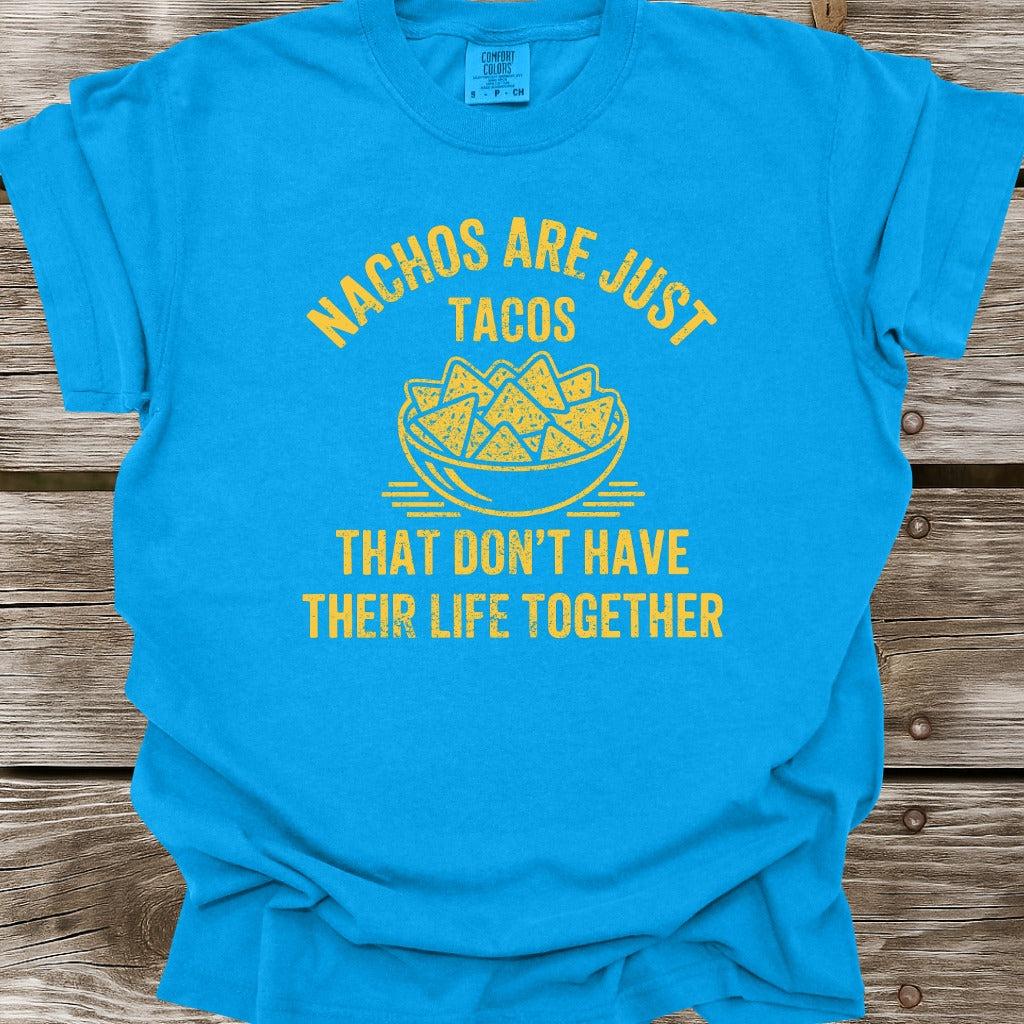 Nachos Are Just Tacos T-Shirt