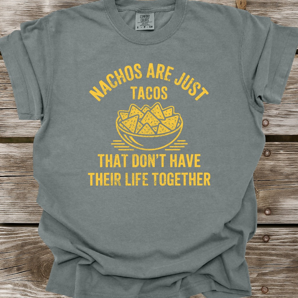 Nachos Are Just Tacos T-Shirt