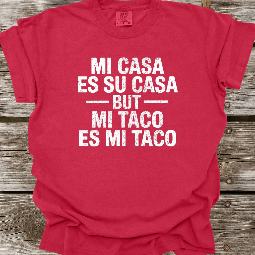 Mi Taco Es Mi Taco T-Shirt
