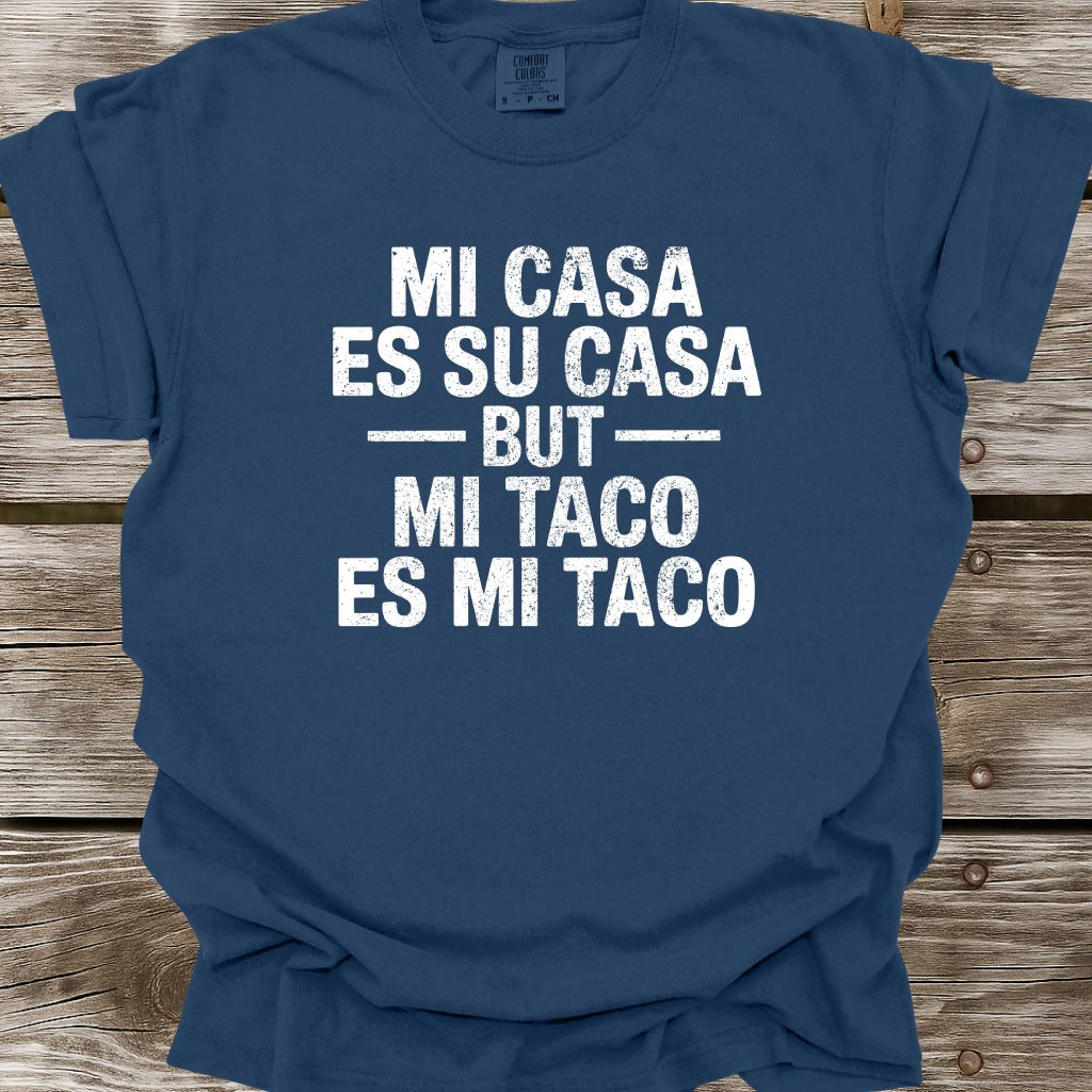 Mi Taco Es Mi Taco T-Shirt