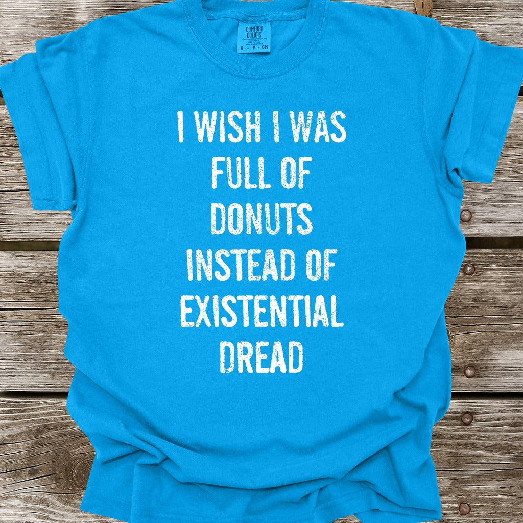 I Wish I Was Full Of Donuts T-Shirt