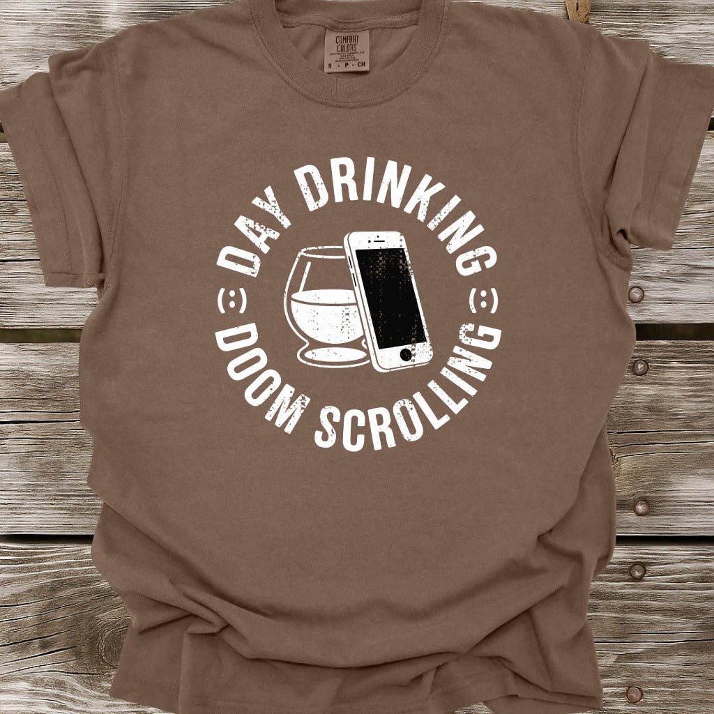 Day Drinking And Doom Scrolling T-Shirt