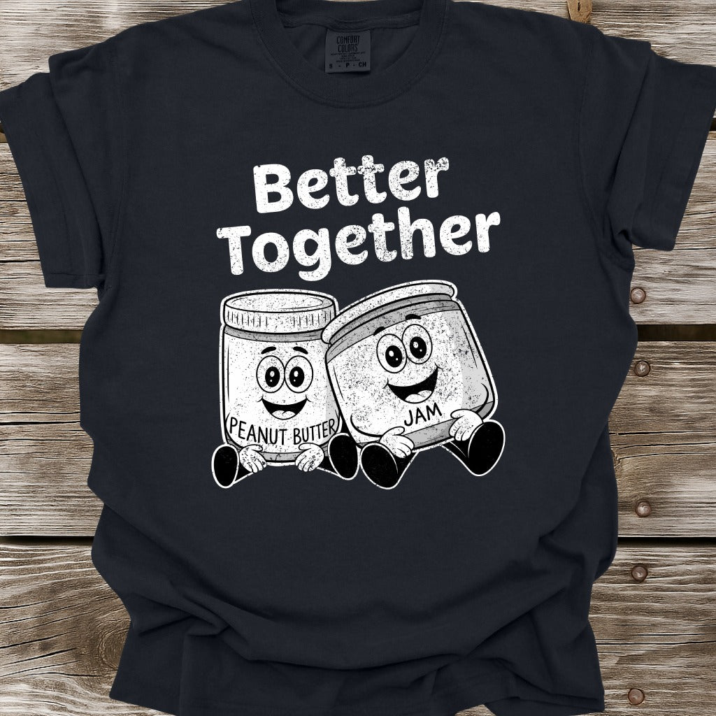 Better Together: Peanut Butter and Jam T-Shirt