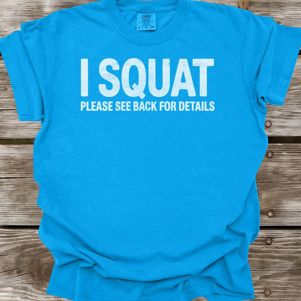 I Squat T-Shirt