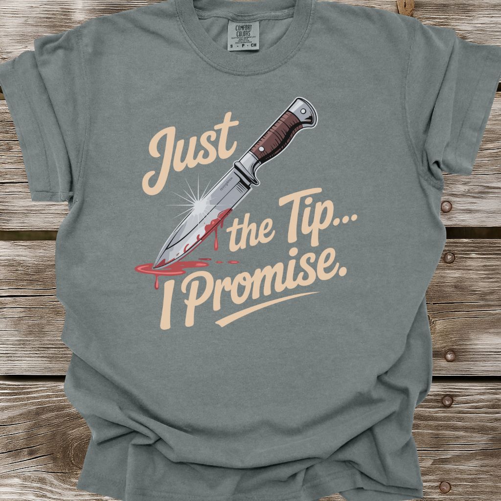 Just The Tip T-Shirt