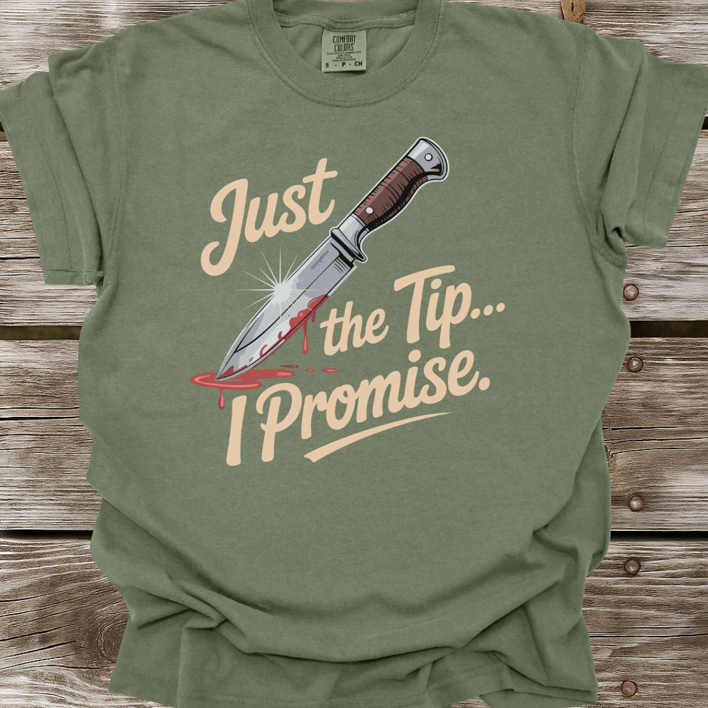Just The Tip T-Shirt