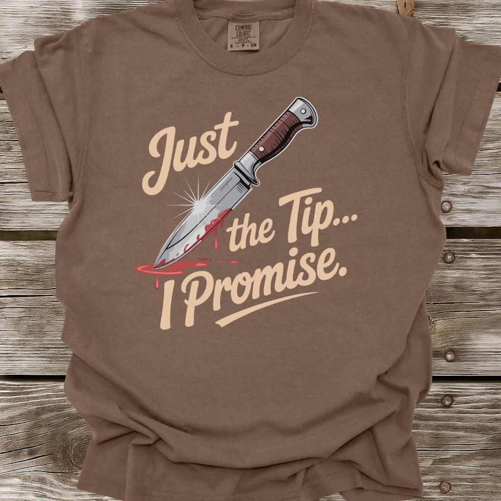 Just The Tip T-Shirt