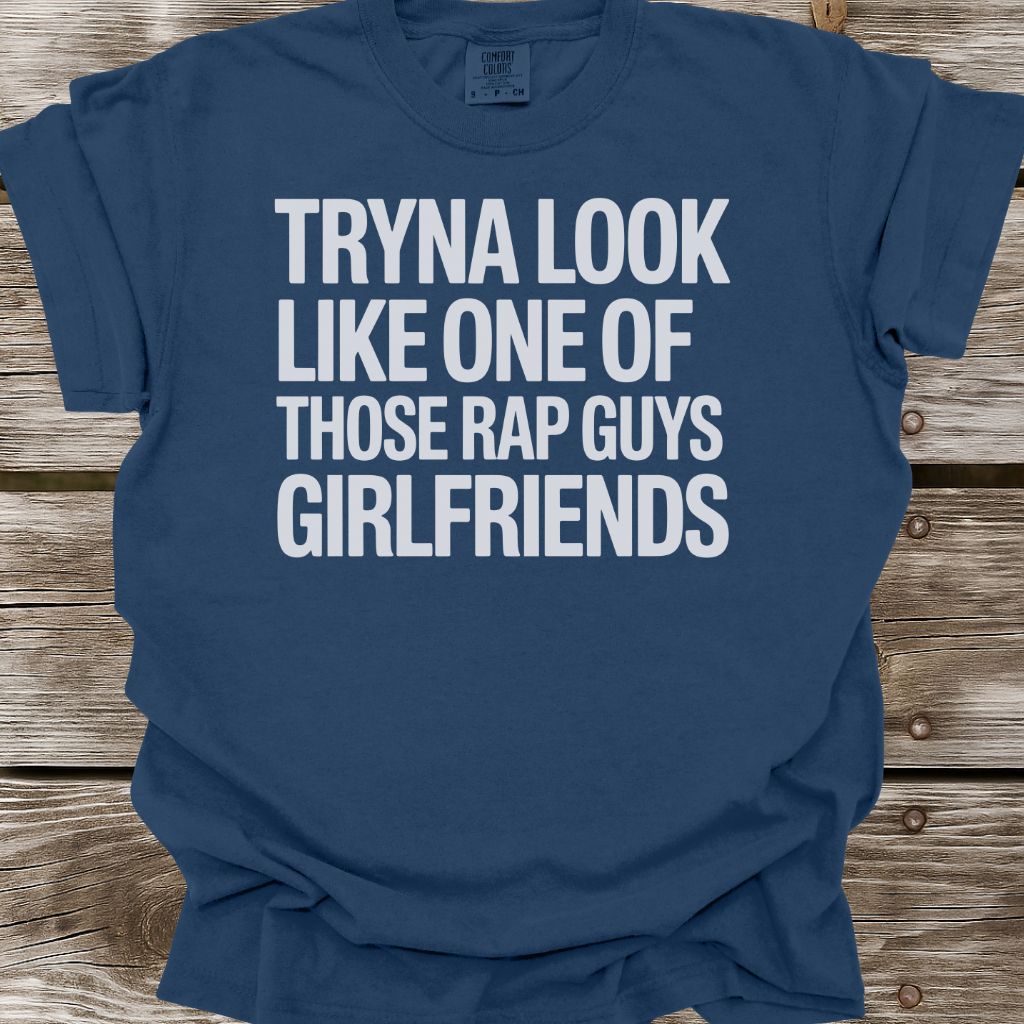 Tryna Look Like T-Shirt