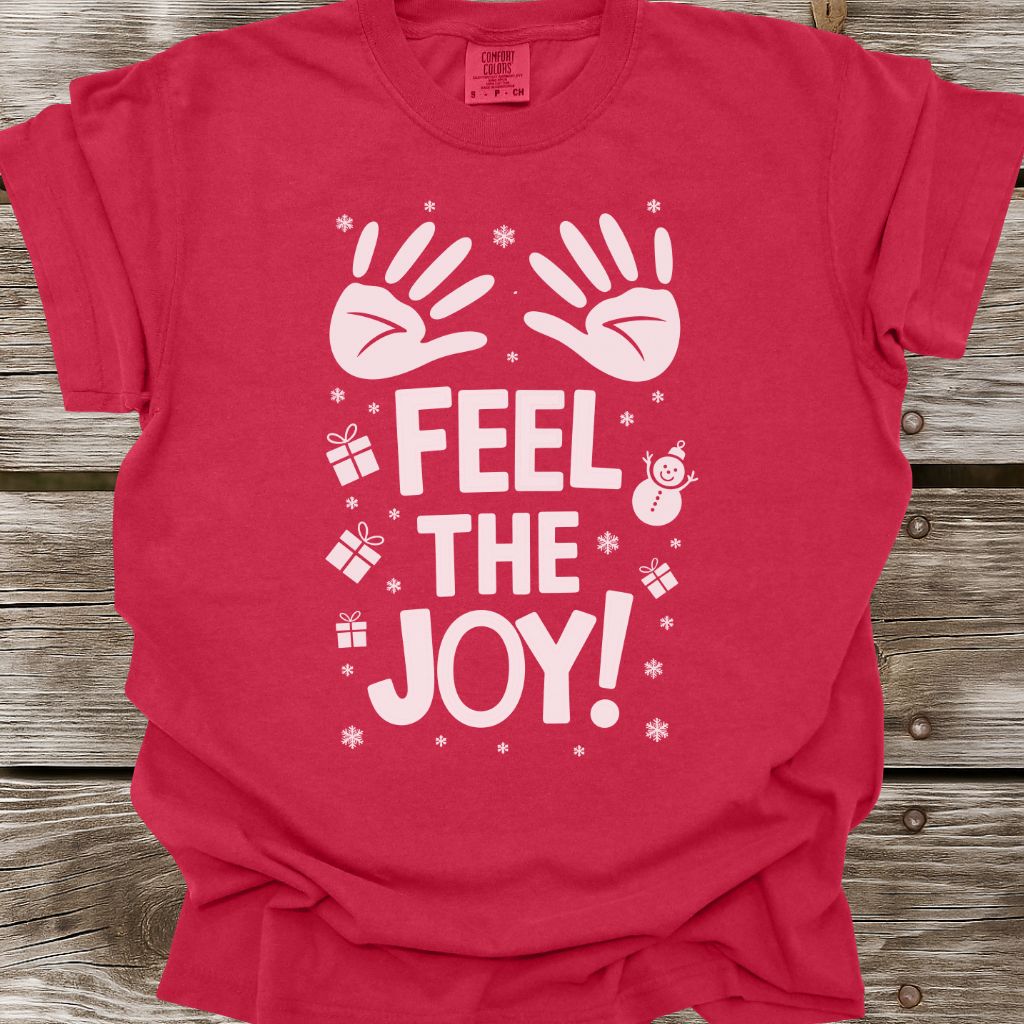 Feel The Joy T-Shirt