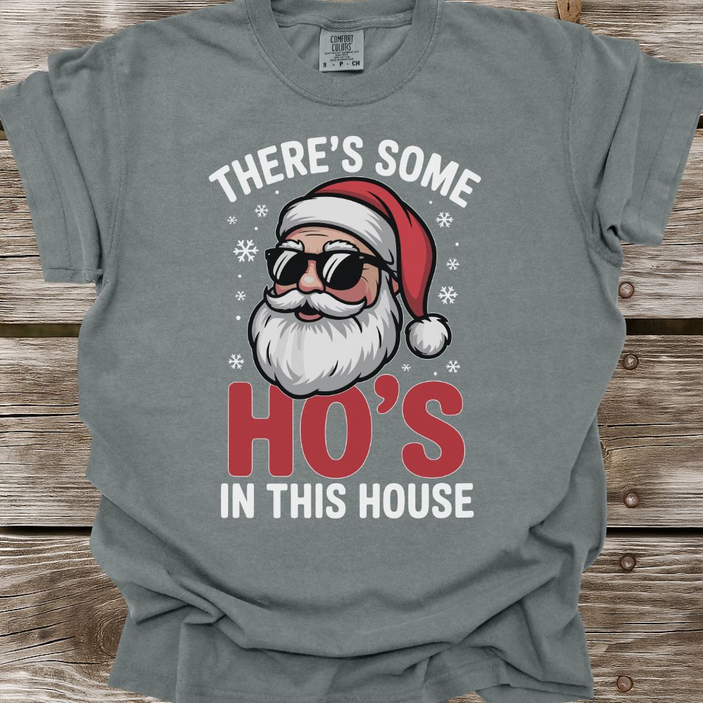 Ho's In This House T-Shirt