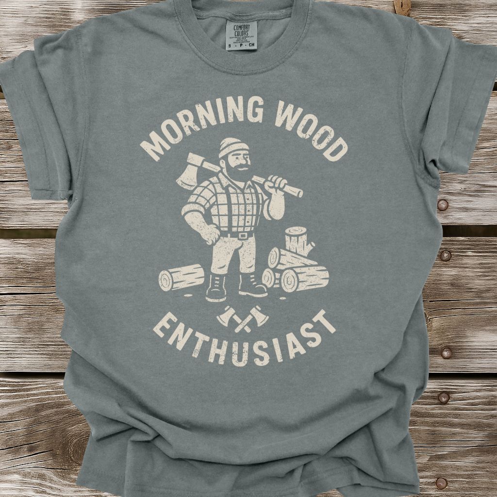 Morning Wood Enthusiast T-Shirt