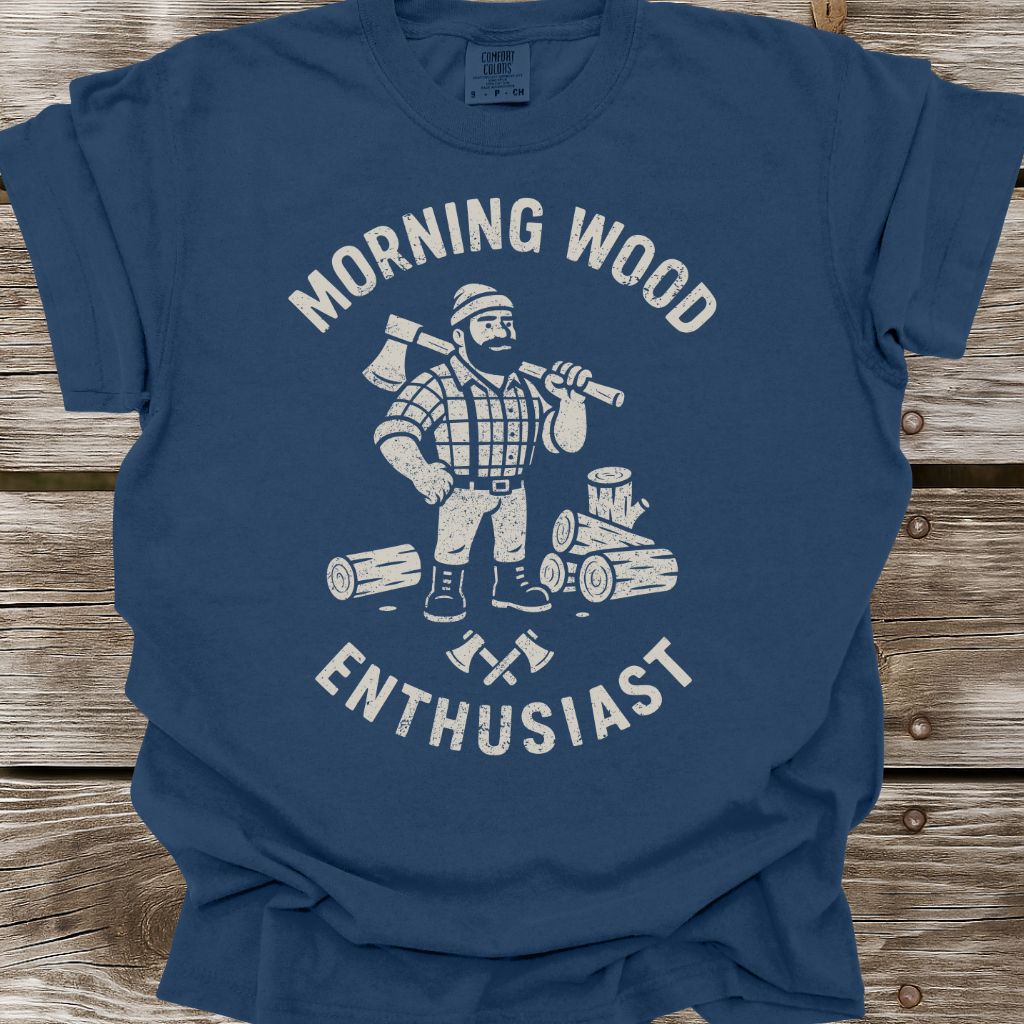 Morning Wood Enthusiast T-Shirt